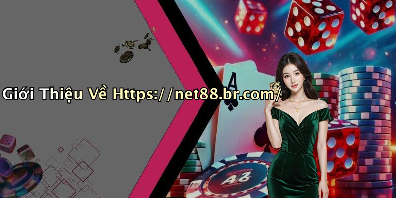 Giới Thiệu Về Https://net88.br.com/